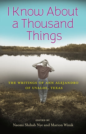 I Know About a Thousand Things  The Writings of