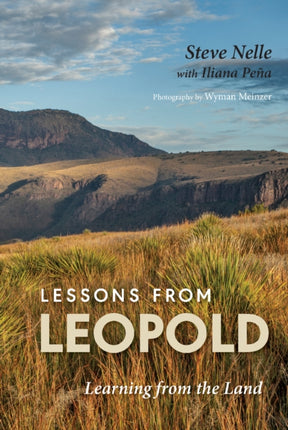 Lessons from Leopold  Learning from the Land