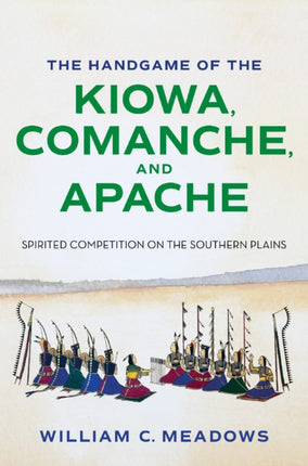 The Handgame of the Kiowa Comanche and Apache