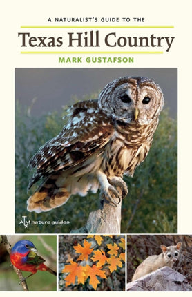 A Naturalists Guide to the Texas Hill Country Volume 50