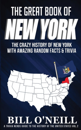 The Great Book of New York: The Crazy History of