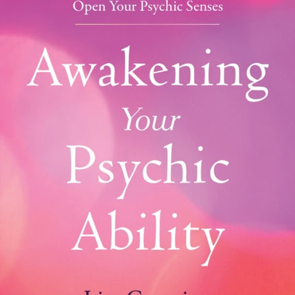 Awakening Your Psychic Ability: A Practical Guide