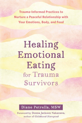 Healing Emotional Eating for Trauma Survivors: