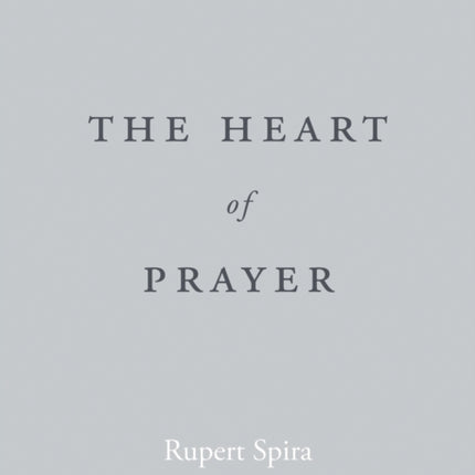 The Heart of Prayer