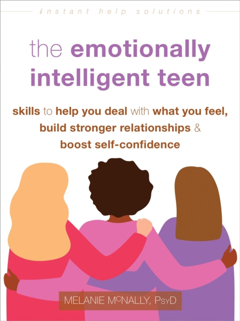 The Emotionally Intelligent Teen: Skills to Help