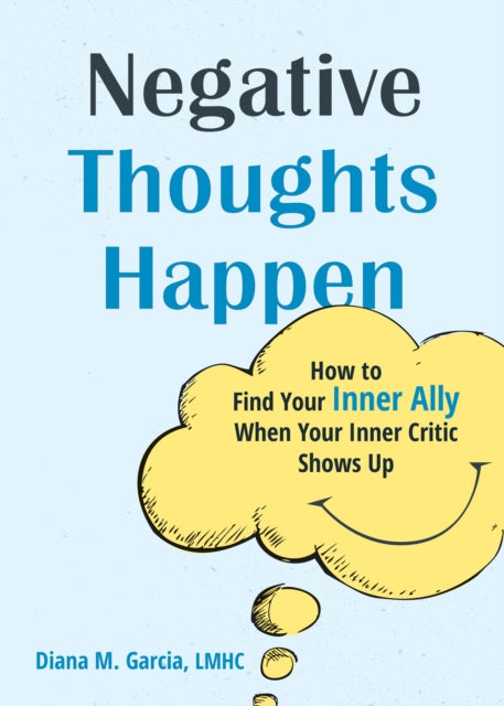 Negative Thoughts Happen: How to Find Your Inner