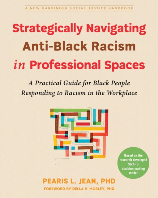 Strategically Navigating AntiBlack Racism in Professional Spaces