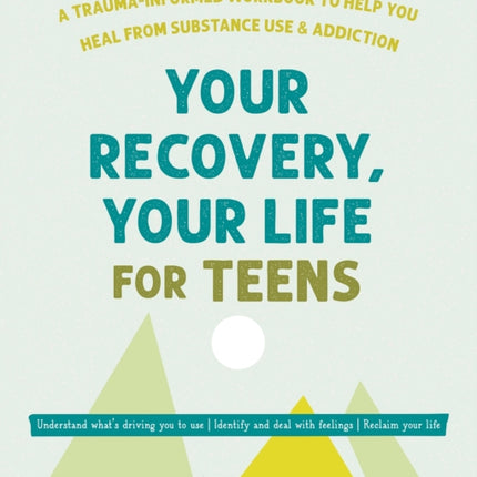 Your Recovery Your Life for Teens