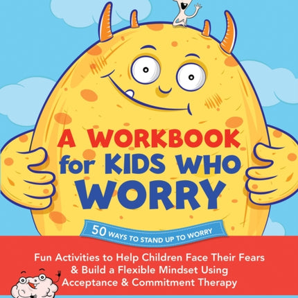 A Workbook for Kids Who Worry