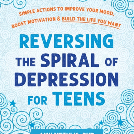 Reversing the Spiral of Depression for Teens
