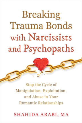 Breaking Trauma Bonds with Narcissists and