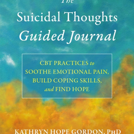 The Suicidal Thoughts Guided Journal