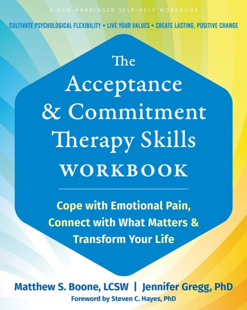 The Acceptance and Commitment Therapy Skills