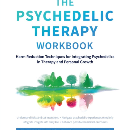 The Psychedelic Therapy Workbook