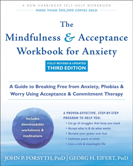 The Mindfulness and Acceptance Workbook for
