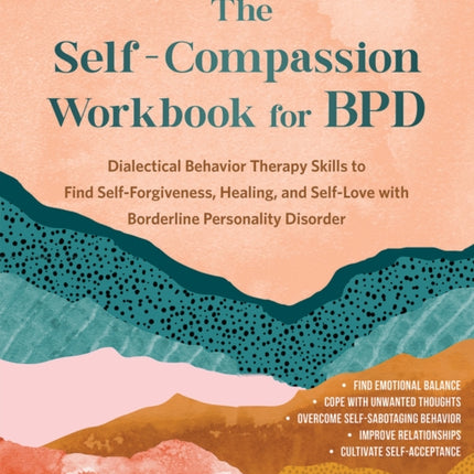The SelfCompassion Workbook for Bpd