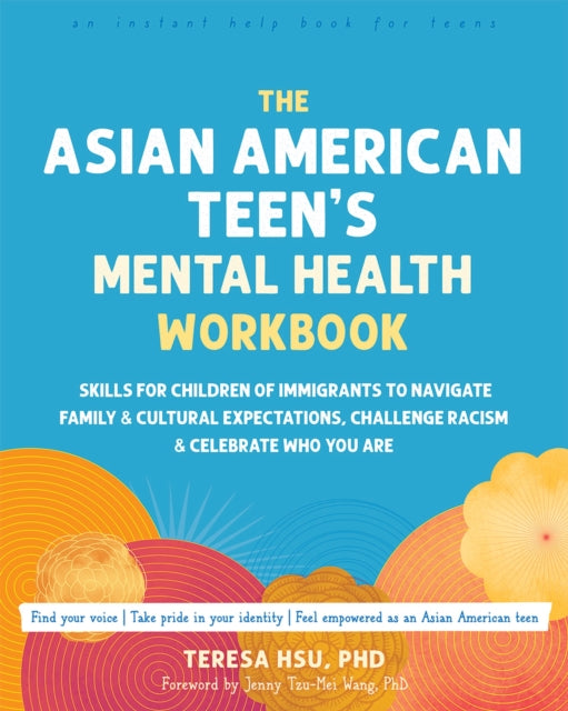 The Asian American Teens Mental Health Workbook