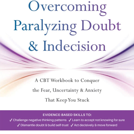 Overcoming Paralyzing Doubt and Indecision
