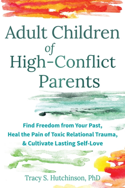 Adult Children of HighConflict Parents