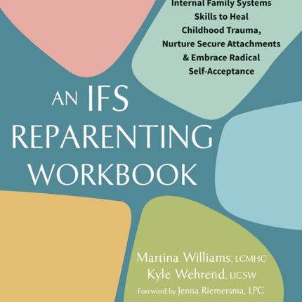 The Ifs Reparenting Workbook