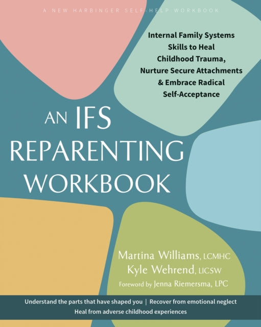 The Ifs Reparenting Workbook