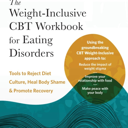 The WeightInclusive CBT Workbook for Eating Disorders