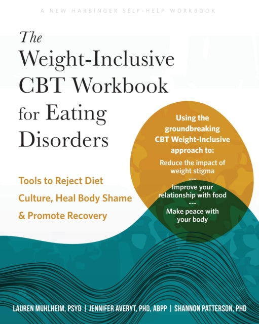 The WeightInclusive CBT Workbook for Eating Disorders