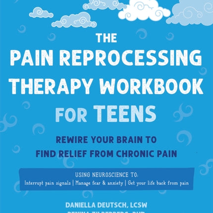 The Pain Reprocessing Therapy Workbook for Teens