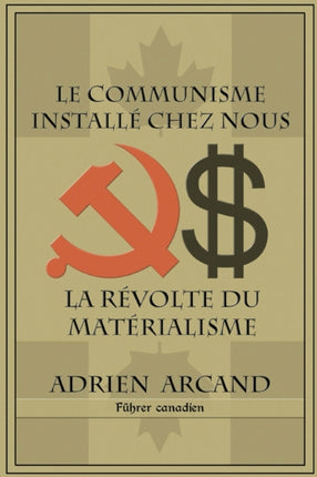 Le communisme installé chez nous: La révolte du