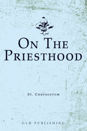 On The Priesthood