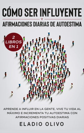 Cómo ser influyente y afirmaciones diarias de