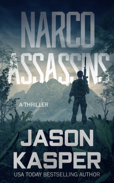 Narco Assassins: A David Rivers Thriller