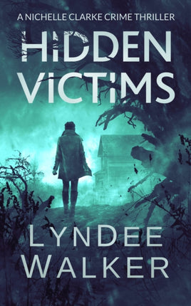 Hidden Victims: A Nichelle Clarke Crime Thriller