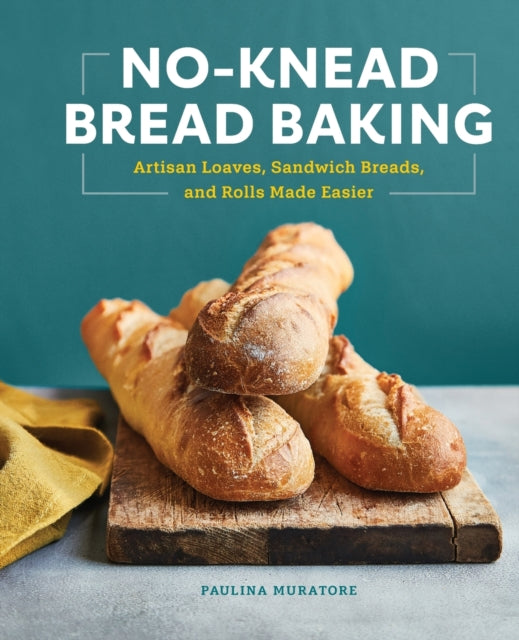 No-Knead Bread Baking: Artisan Loaves, Sandwich