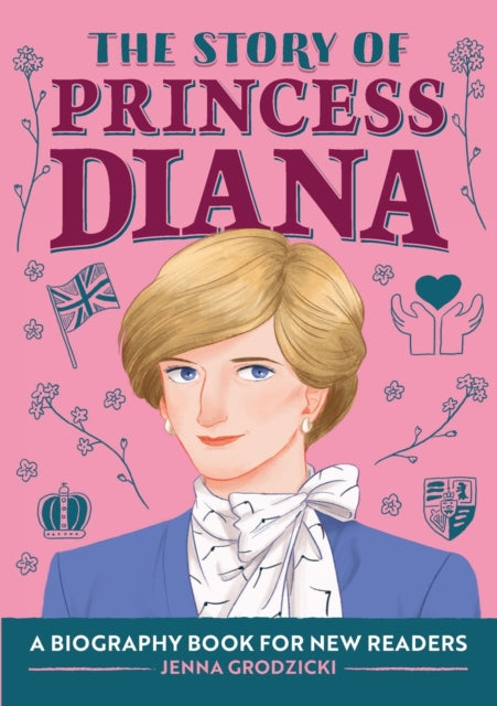 The Story of Princess Diana: A Biography Book for Young Readers