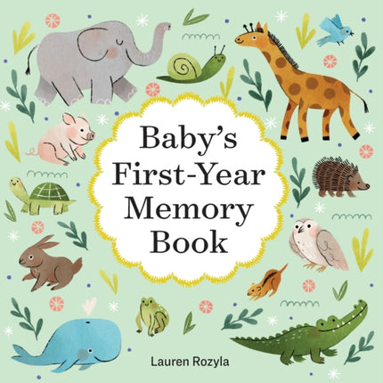 Baby's First-Year Memory Book: Memories and
