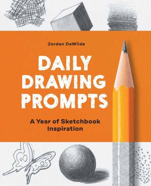 Daily Drawing Prompts: A Year of Sketchbook Inspiration