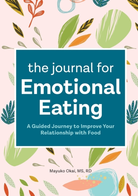 The Journal for Emotional Eating: A Guided