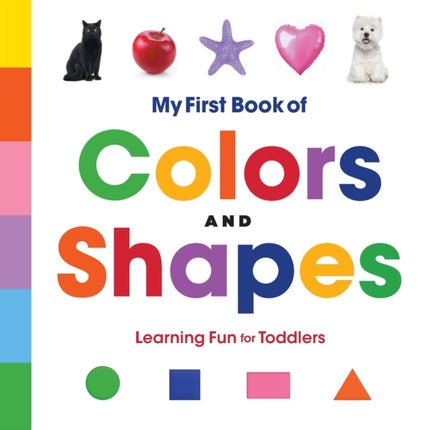 My First Book of Colors and Shapes: Learning Fun
