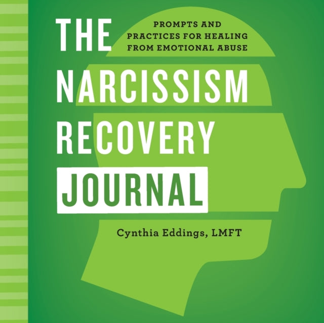 The Narcissism Recovery Journal: Prompts and