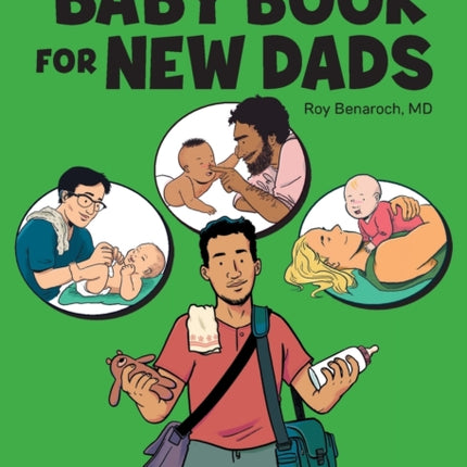 The Ultimate Baby Book for New Dads: 100 Ways to