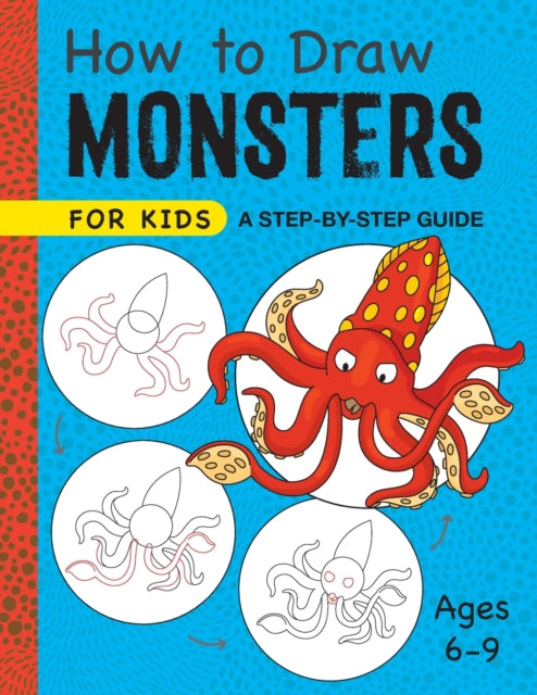 How to Draw Monsters for Kids: A Step-by-Step