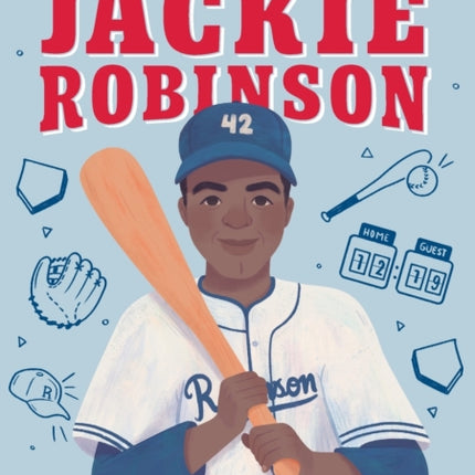 The Story of Jackie Robinson: A Biography Book for New Readers