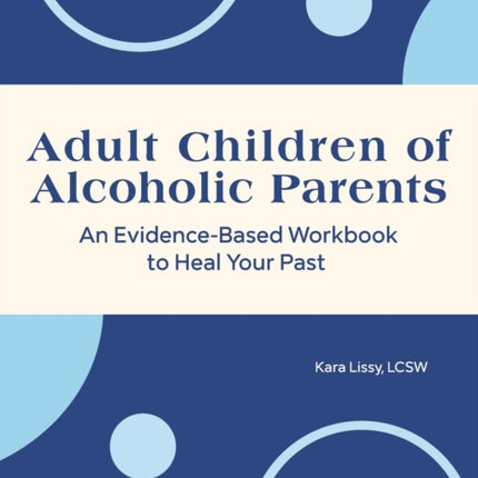 Adult Children of Alcoholic Parents: An
