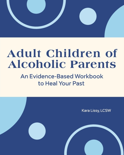 Adult Children of Alcoholic Parents: An