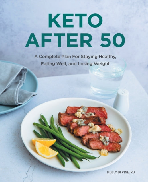 Keto After 50: A Complete Plan for Staying