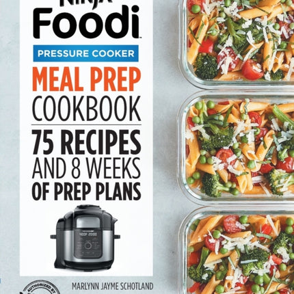 Ninja Foodi Pressure Cooker Meal Prep Cookbook: