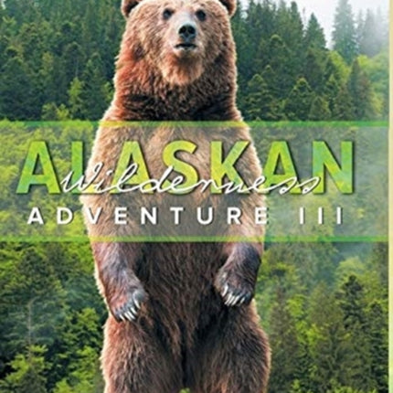 Alaskan Wilderness Adventure: Book 3