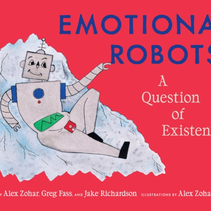 Emotional Robots: A Question of Existence