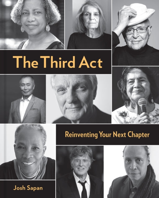 The Third Act: Reinventing Your Next Chapter